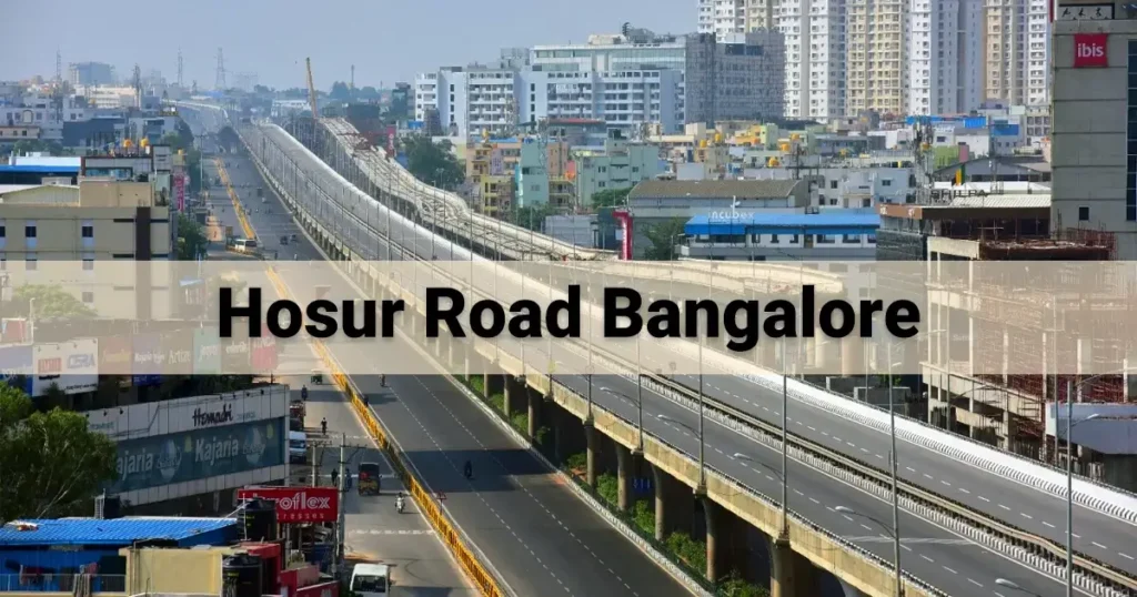 Why is Hosur Road Bangalore a good place to live in 2026?
